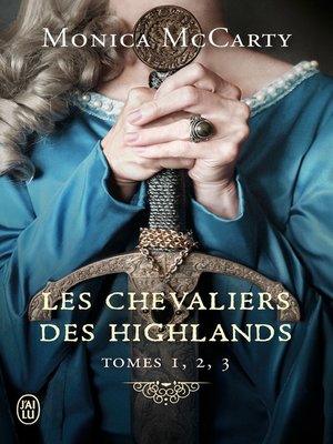 cover image of Les chevaliers des Highlands--L'Intégrale 1 (Tomes 1, 2 et 3): Le Chef--Le Faucon--La Vigie